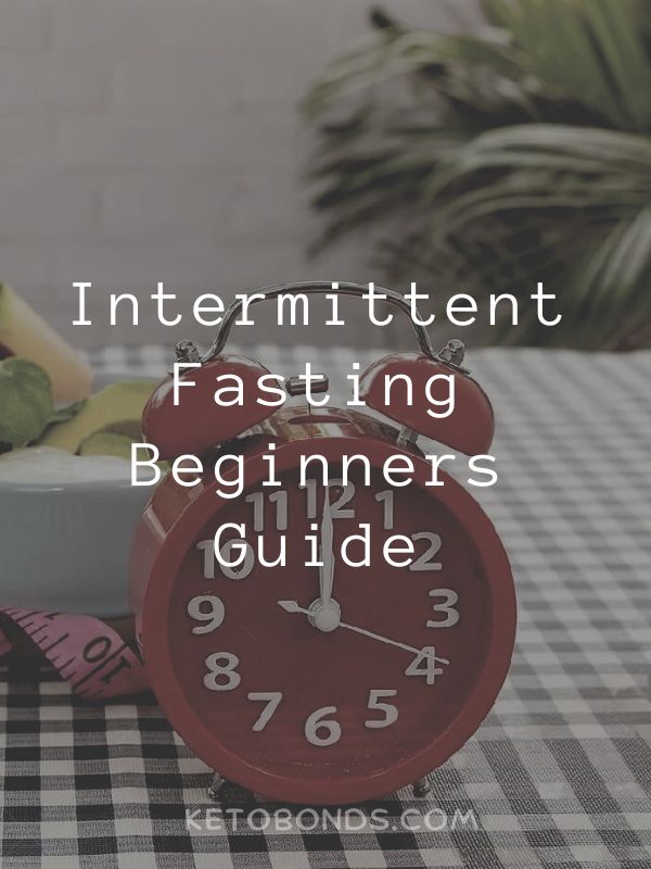 Intermittent Fasting Beginners Guide Ketobonds 8712